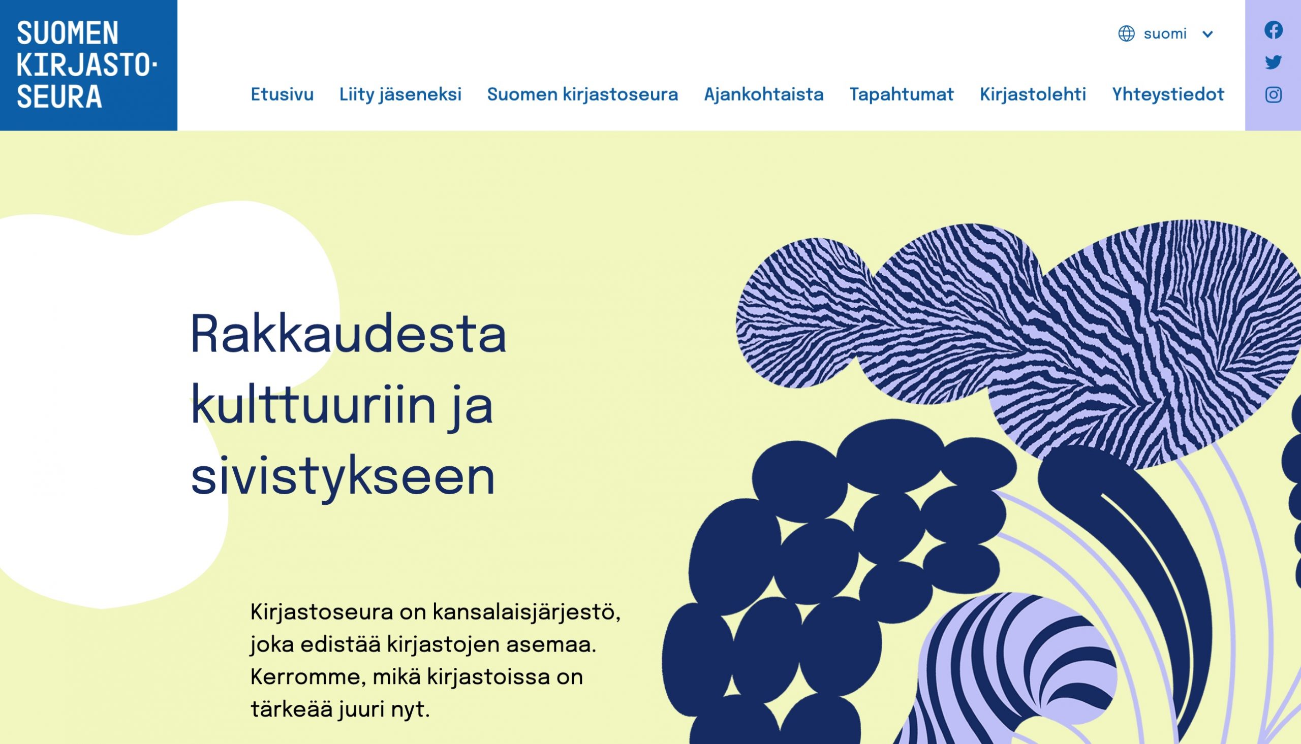 Ruutukaappaus Suomen kirjastoseuran etusivusta. Isolla teksti "Rakkaudesta kulttuuriin ja sivistykseen".